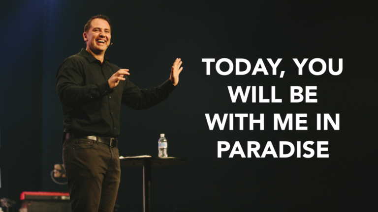 Today You Will Be With Me In Paradise