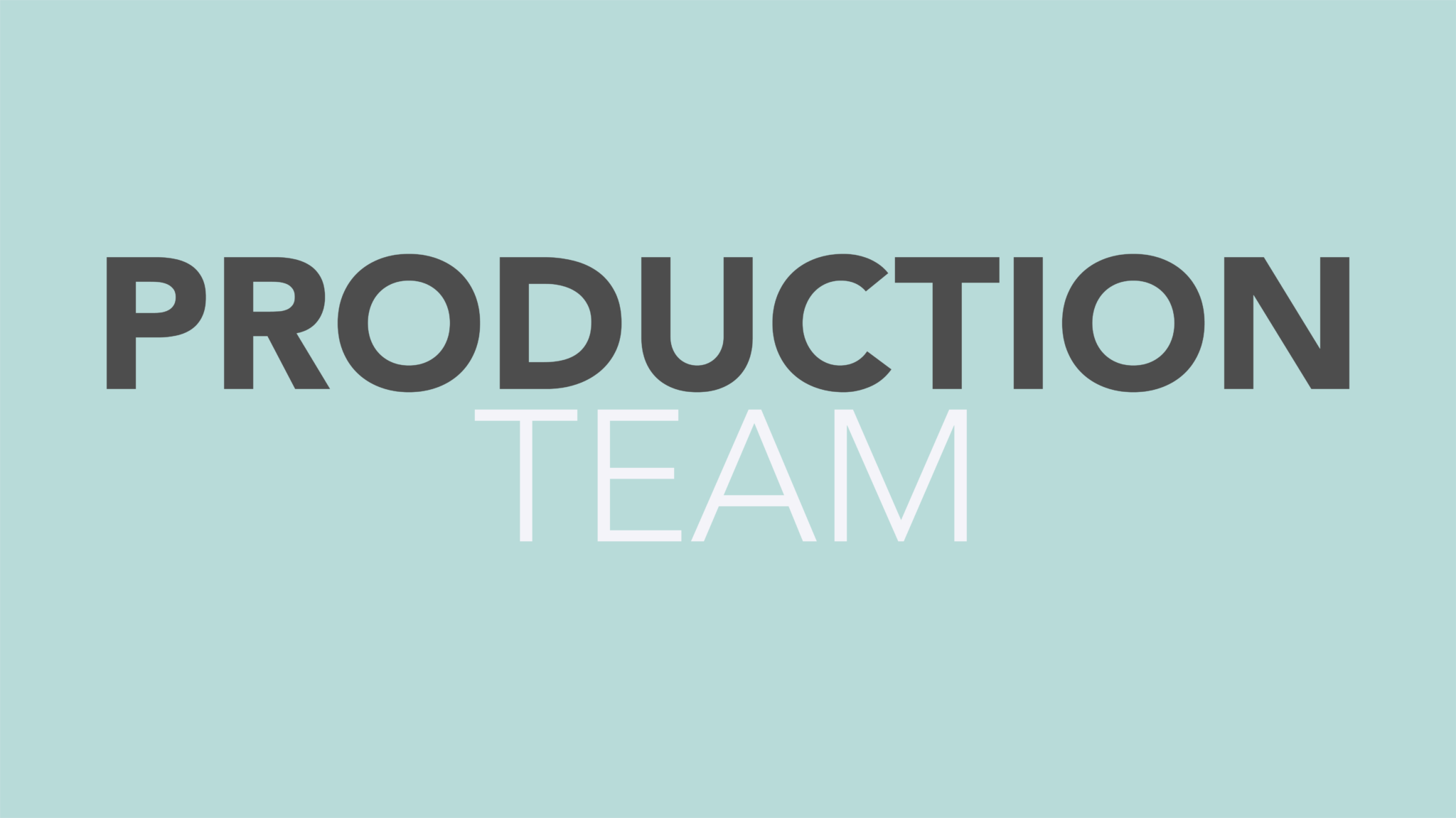 Production Team