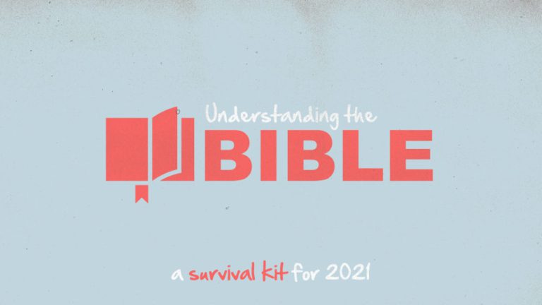 Understanding the Bible | A Survival Kit for 2021 | Week 1