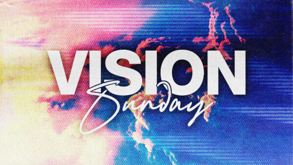 Vision Sunday
