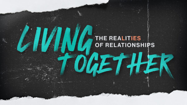 Living Together – Week 2